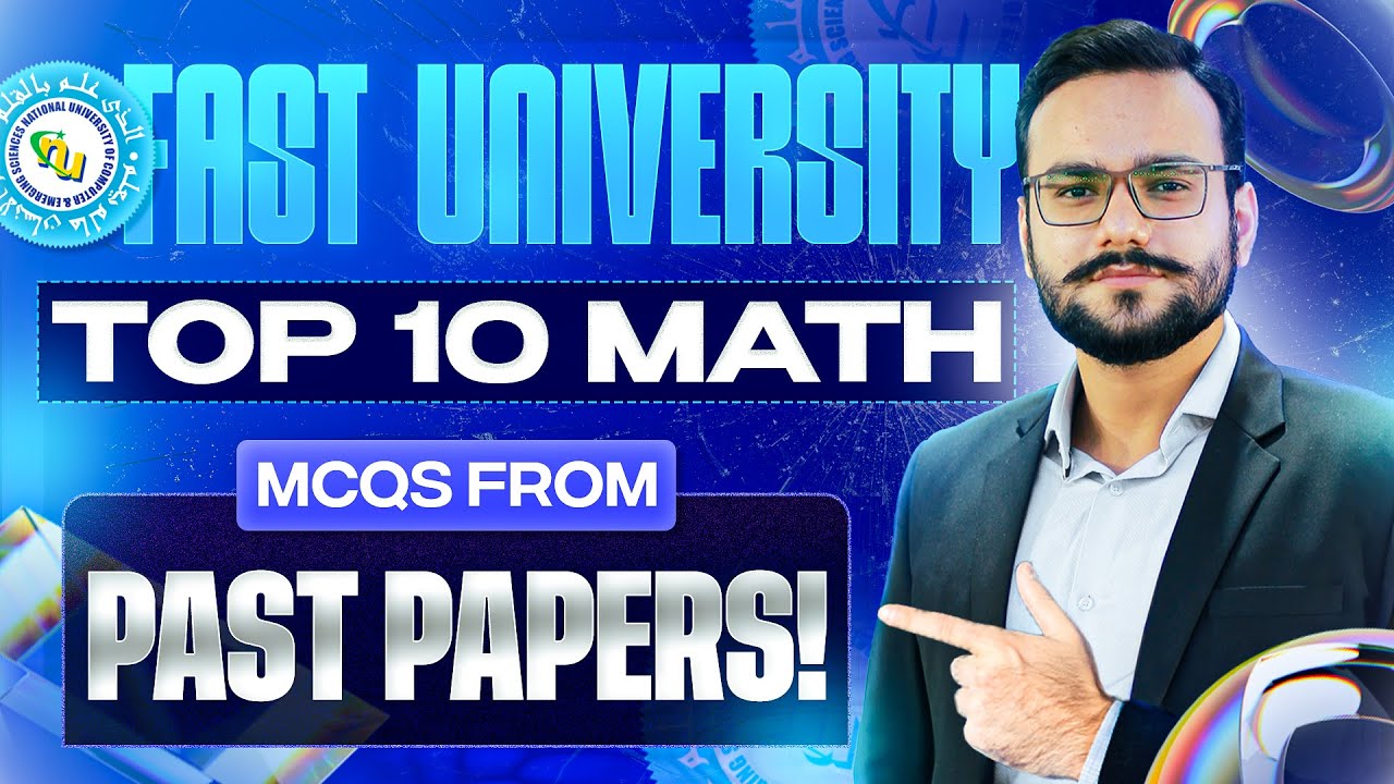 Fast Math Past Papers Solution | Fast Math Questions Explained | Fast MCQS | Fast Preparation 2025