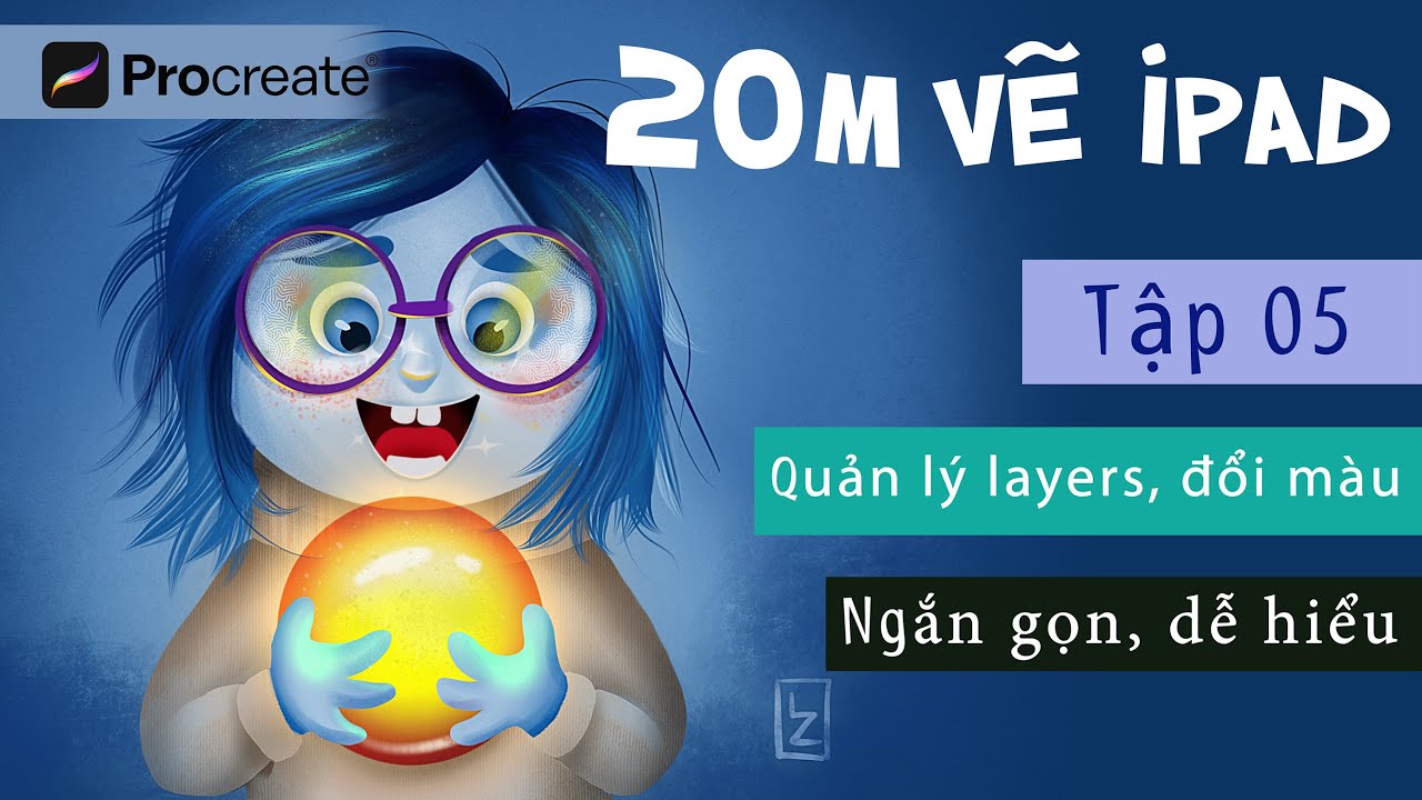 ★ (#05) 20 phút học vẽ Procreate | Quản lý layers, tô màu hiệu quả #IPADpaint #Limzim