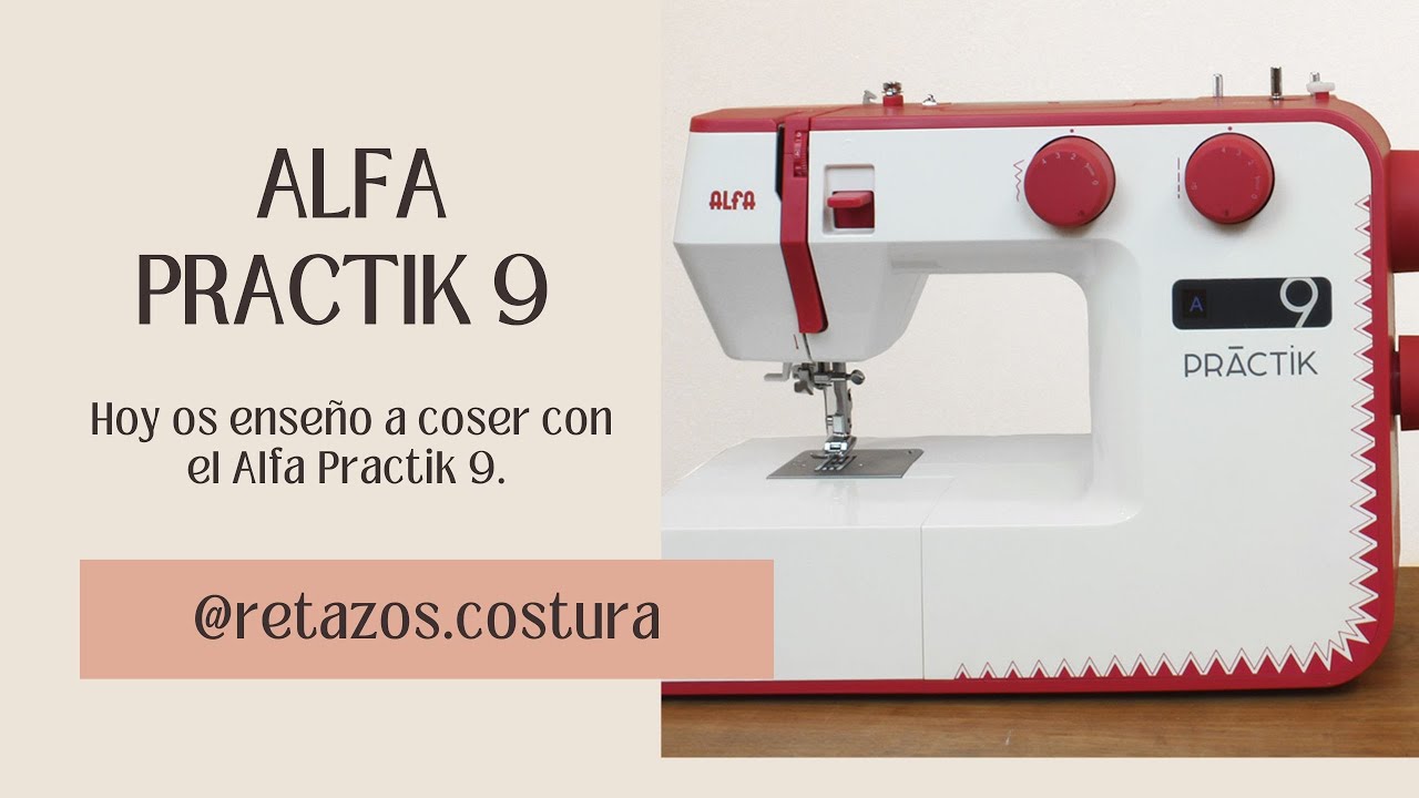 COSIENDO CON ALFA PRACTIK 9