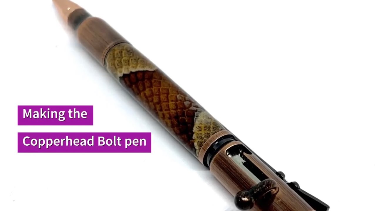 Pen Turning - Copperhead Bolt