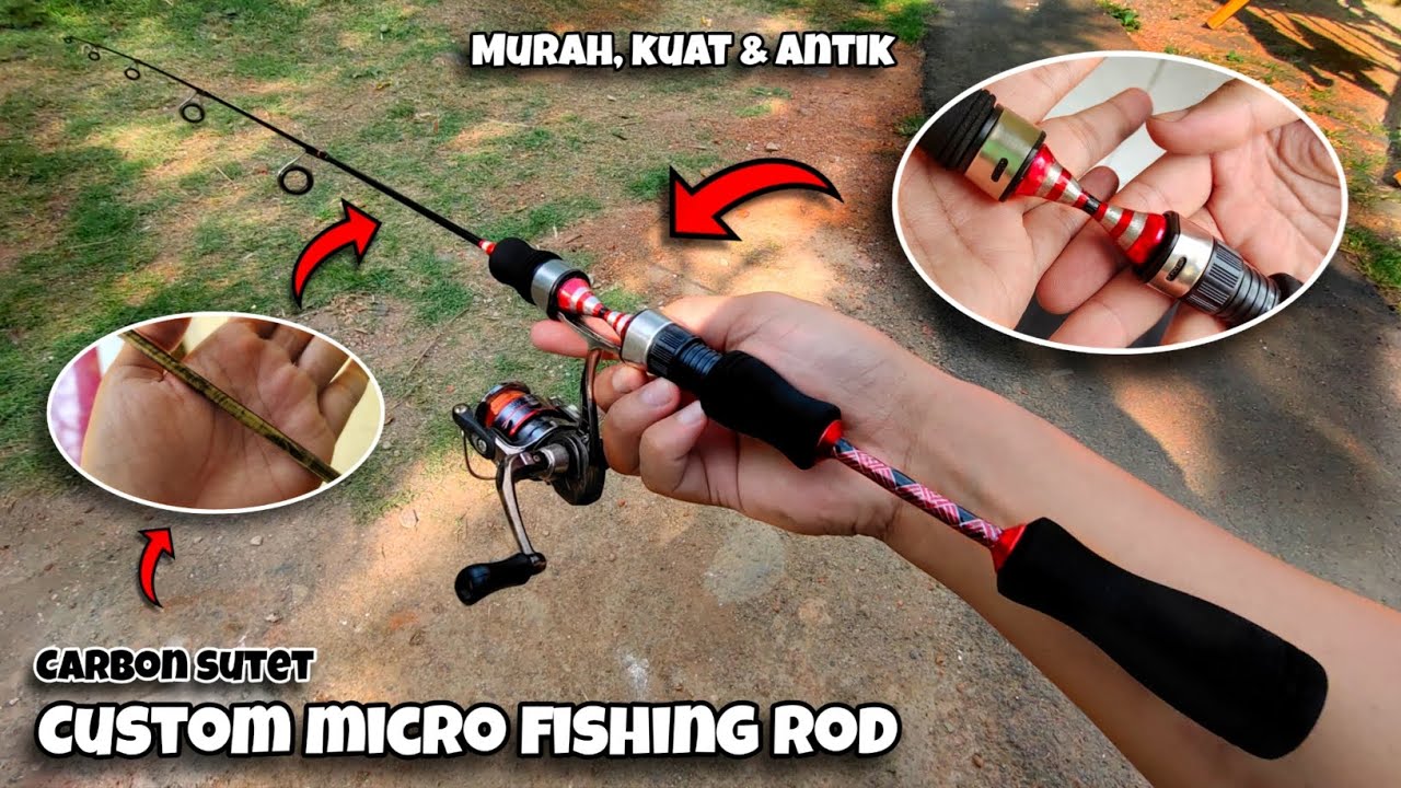 Membuat Joran custom Micro yang Murah tapi Mewah dari bahan SUTET