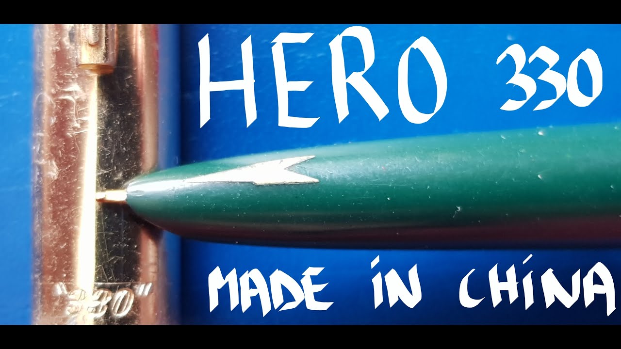 Hero 330 from the 1980s (Made in China) Fountain Pen Review