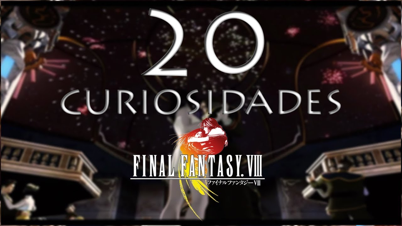 20 CURIOSIDADES DE FINAL FANTASY VIII | NO LAS TIPICAS [Franfu]