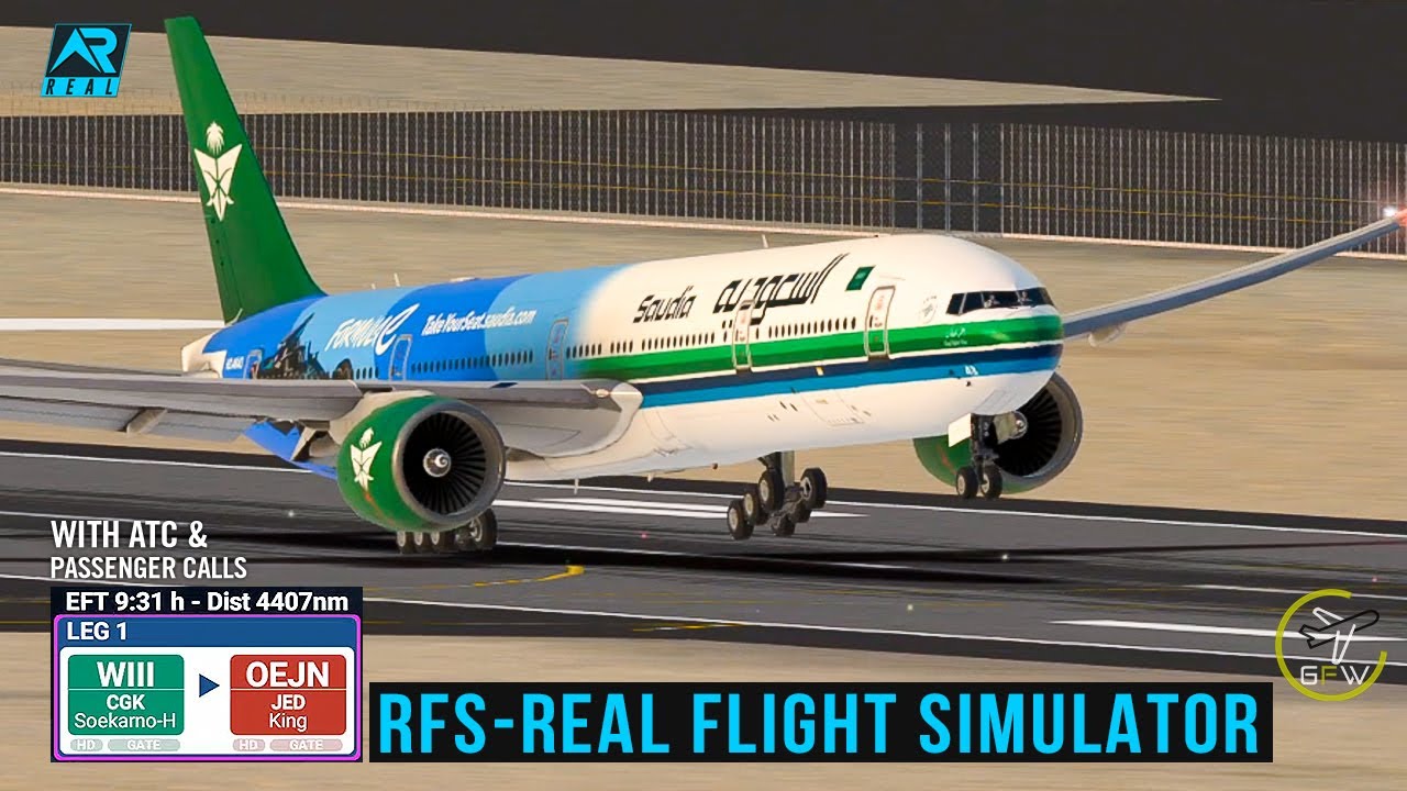 RFS - Real Flight Simulator - Jakarta to Jeddah|FullFlight|Boeing777|Saudi Airlines|FullHD|RealRoute