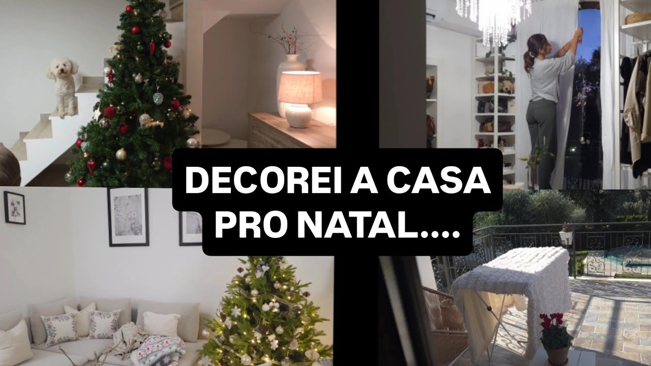 DECOREI A CASA PRO NATAL...