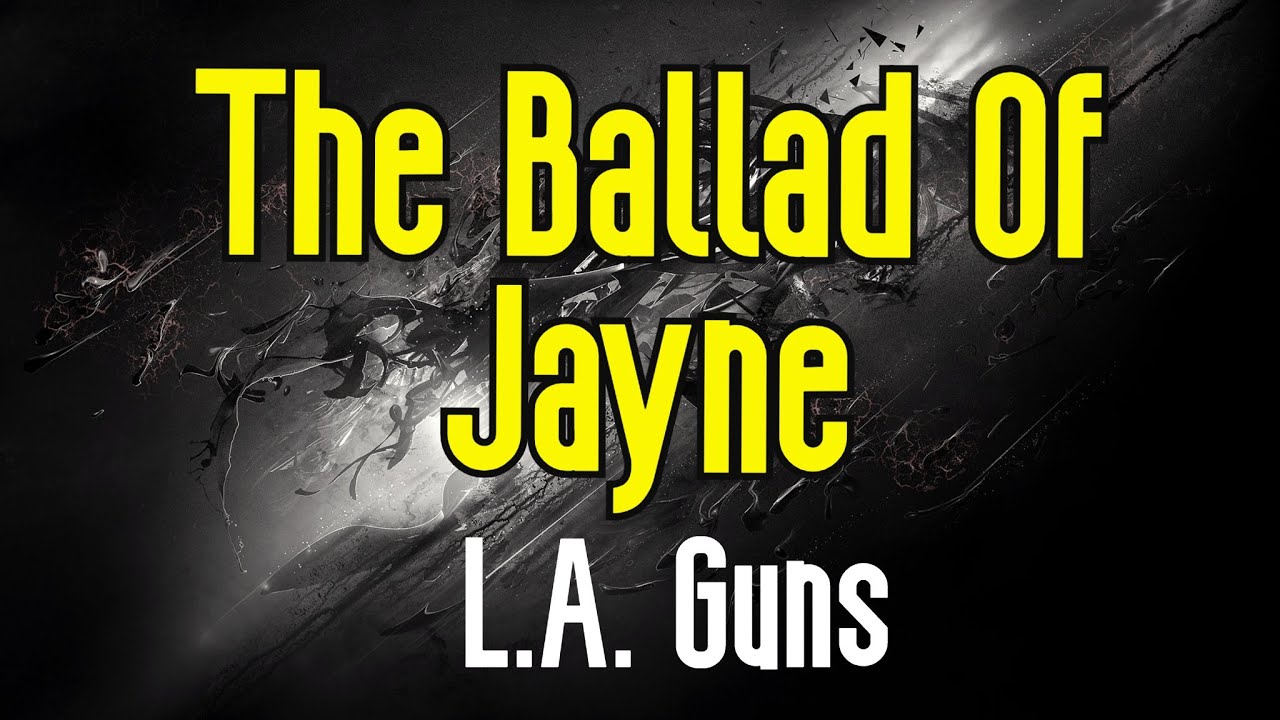 The Ballad Of Jayne (KARAOKE) | L.A. Guns