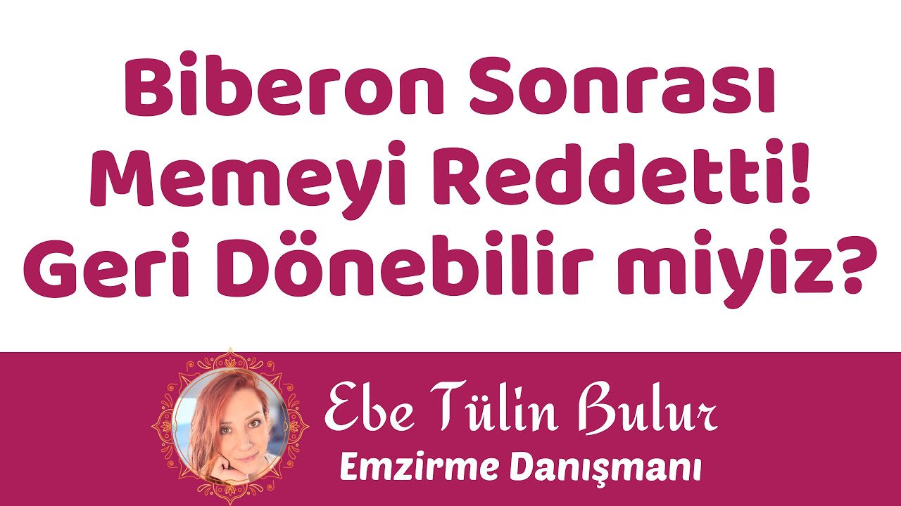 Biberon Sonrası Memeyi Reddetti! Geri Dönebilir miyiz? - Meme Reddinde Acil Destek Serisi #2