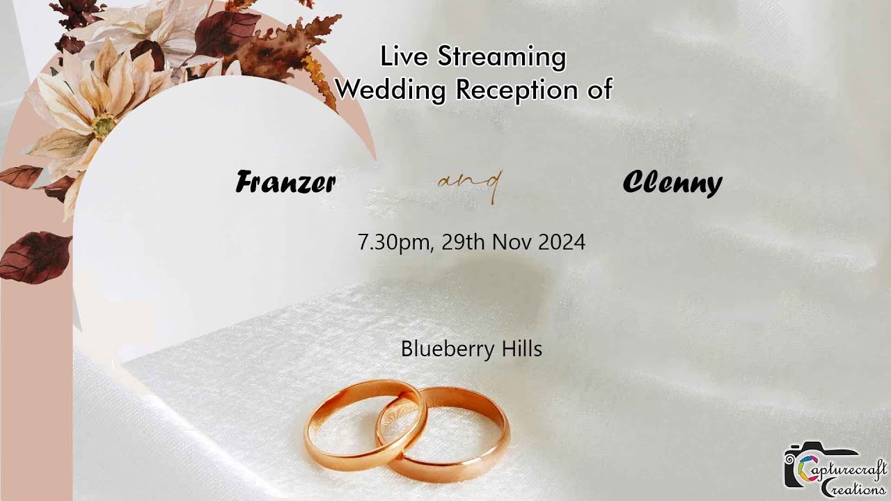 Wedding Reception of Franzer & Clenny | 7pm 29th Nov 2024 | Blueberry Hills Verna