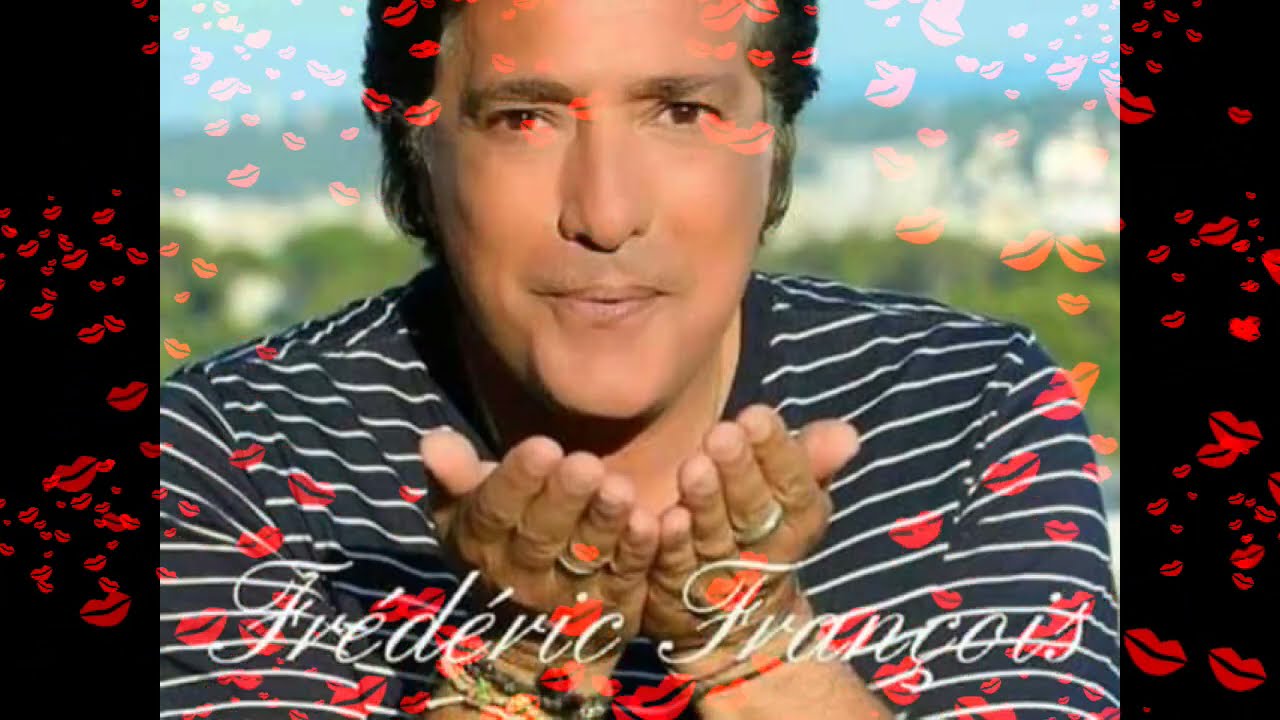 FREDERIC FRANCOIS ♥ღ¸.•°*♥♥♥❤️❤️COMMENT NE PAS T'AiiiMER MON AMOUR ?❤️❤️♥ღ¸.•°*♥♥♥ {HD}