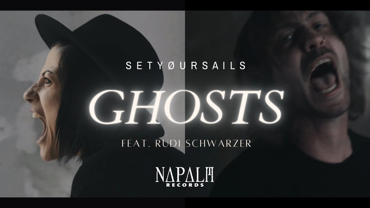 SETYØURSAILS - Ghosts (feat. Rudi Schwarzer) (Official Video) | Napalm Records