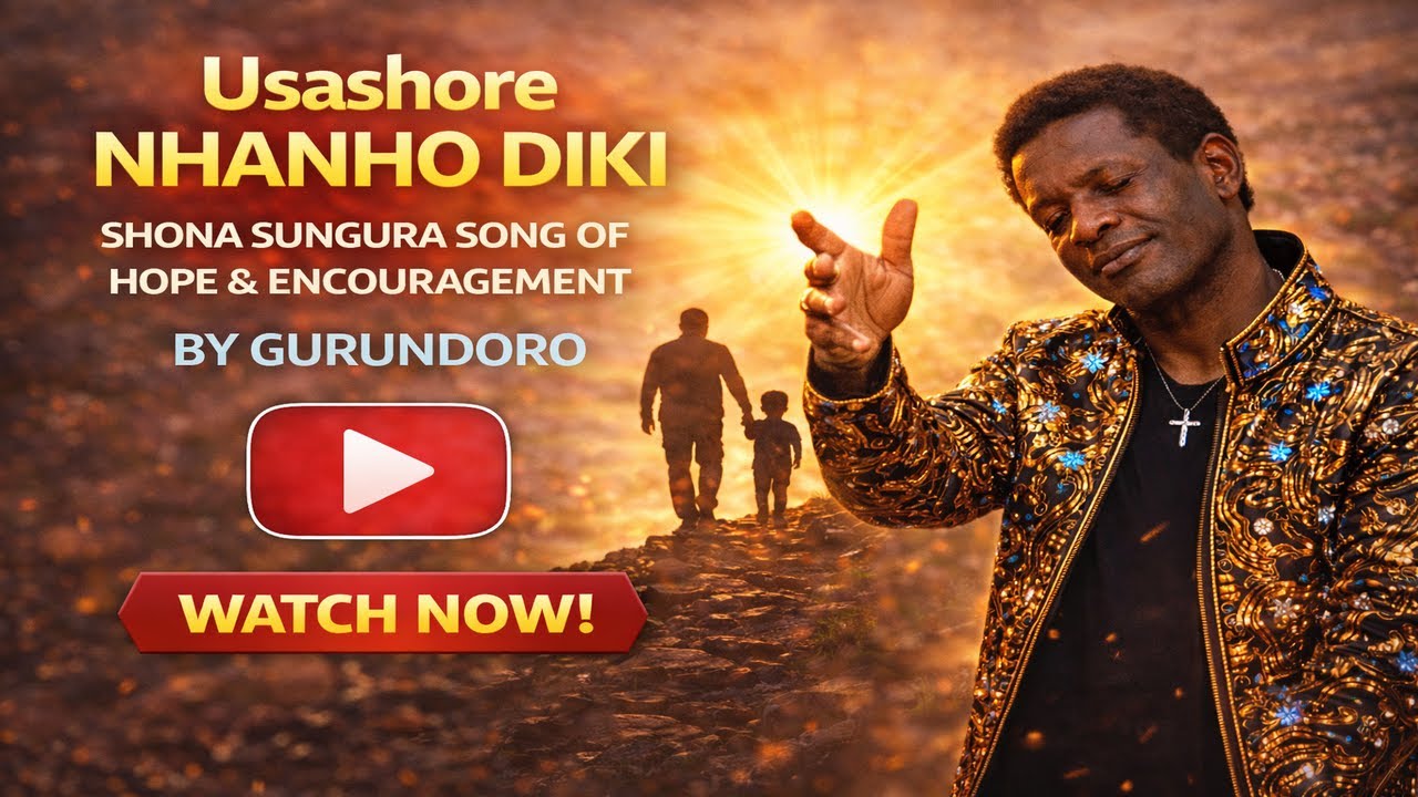 🎵 Usashore Nhanho Diki | Shona Sungura Song of Hope & Encouragement | By Gurundoro