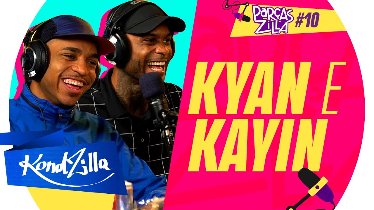Kyan e Kayin - ParçasZilla 10 (KondZilla)