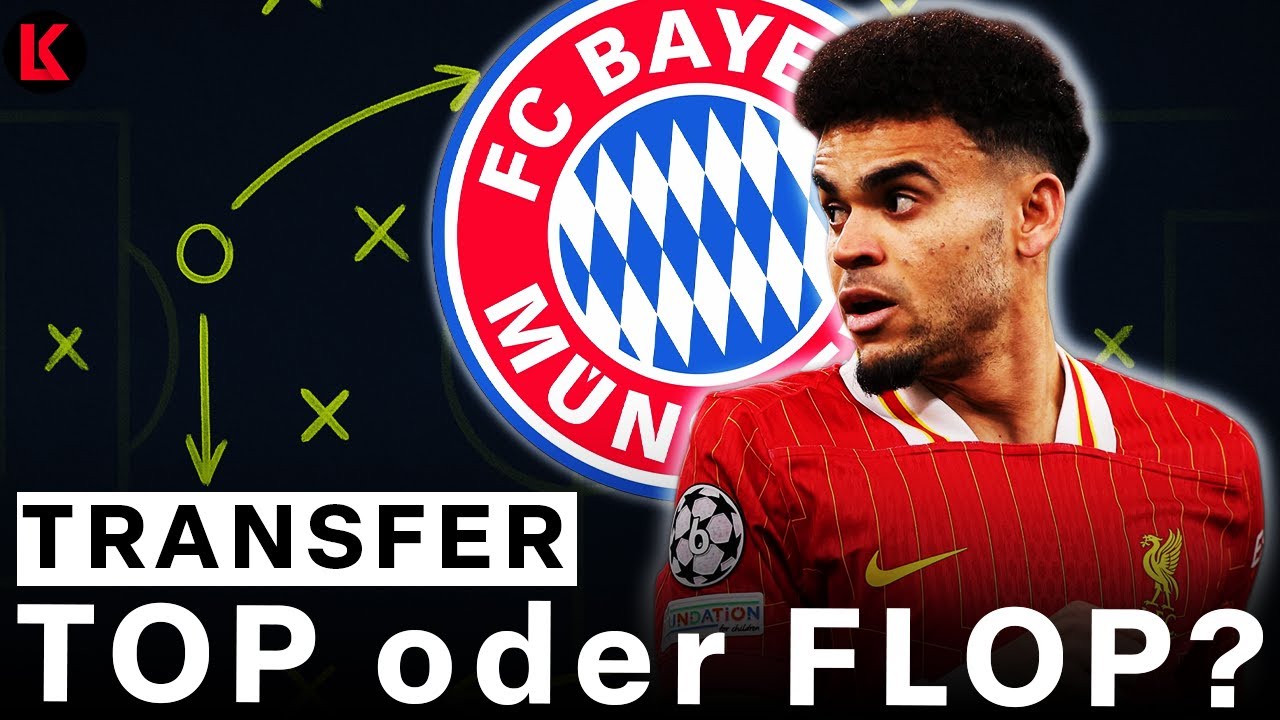 Luis D&iacute;az zum FC Bayern &ndash; Top-Transfer oder Risiko?