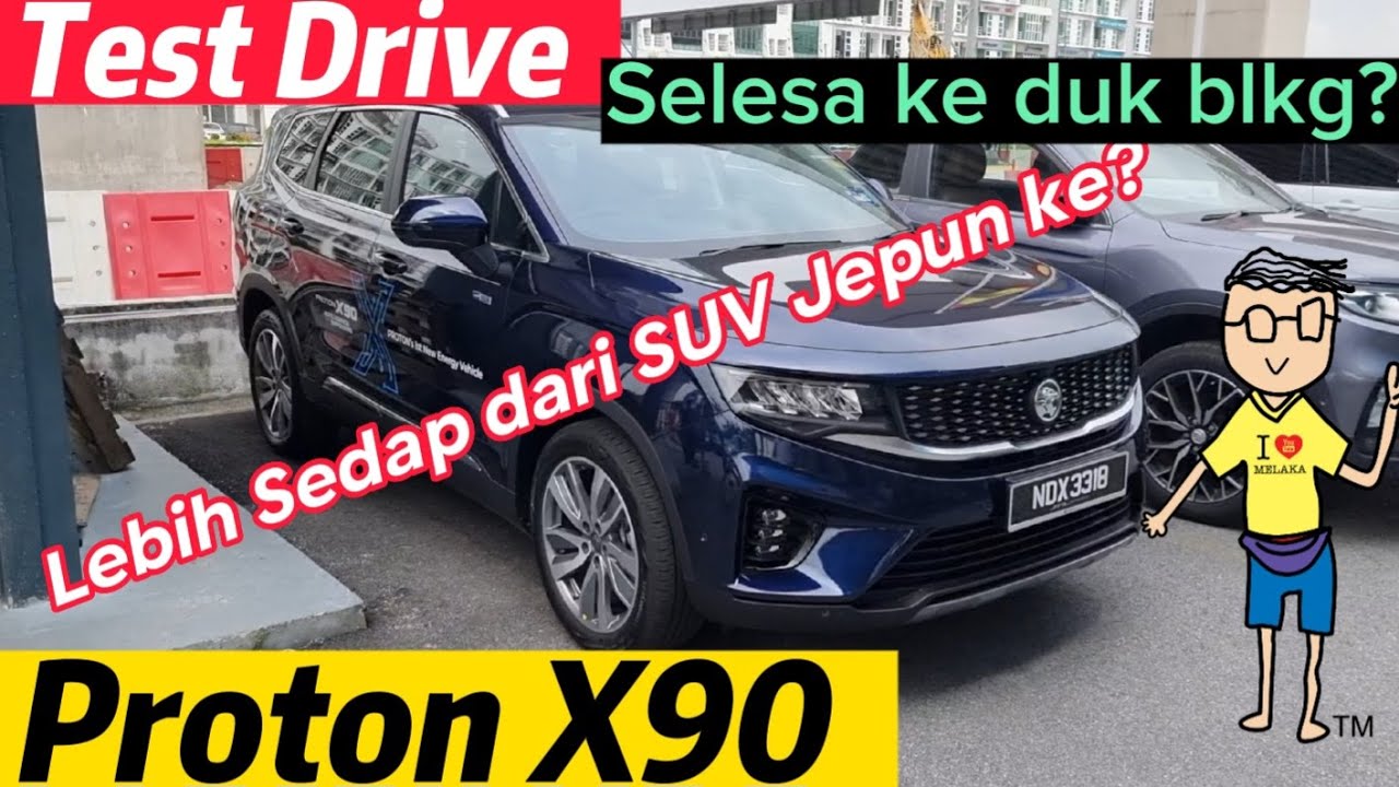 Test Drive Proton X90 Flagship