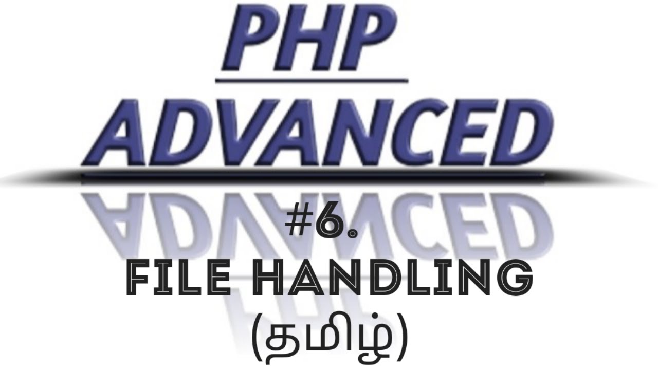 PHP File Handling in Tamil | PHP File Create,Open,Close,Read,Write in Tamil |PHP File Modes in Tamil