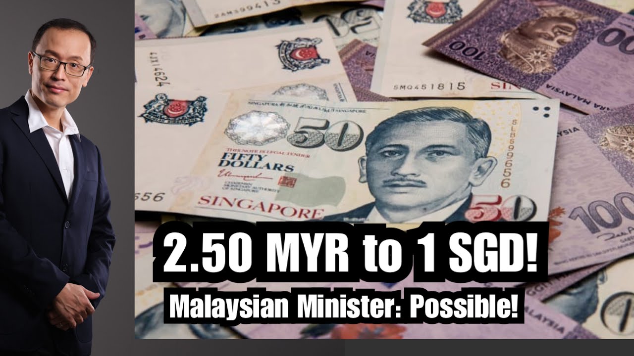 Ringgit To Hit 2.50 vs SGD 1. A Prediction by Malaysia Minister! Analysis here!