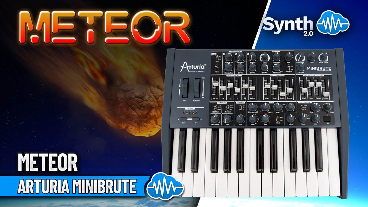 ARTURIA MINIBRUTE ♫ 100 Custom Sounds ► Meteor Sound Bank