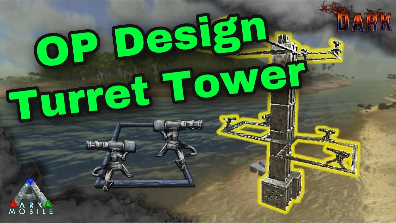 Ark Mobile BEST TURRET TOWER DESIGN Tutorial - How to build and the best turret settings!