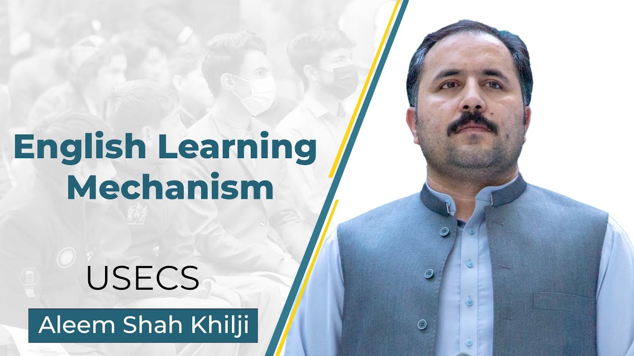 English Learning mechanism USECS | Aleem Shah Khilji