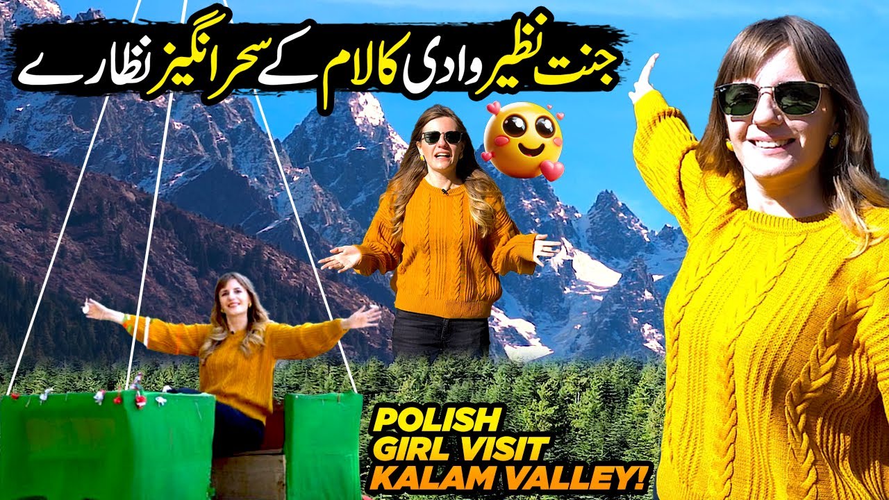 KALAM VALLEY | Polish Girl Explore Hidden Places of SWAT | Mini Switzerland | Dil Hai Pakistani