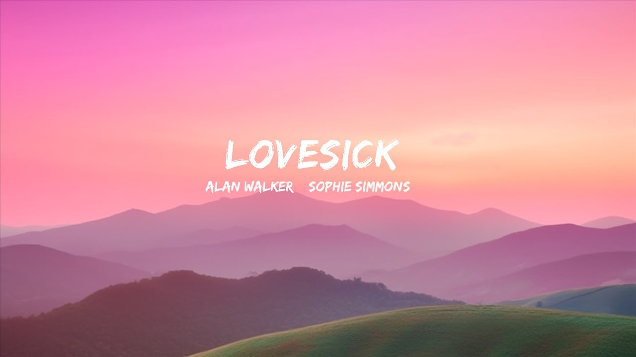 Alan Walker & Sophie Simmons - Lovesick (Lyrics) |1hour Lyrics