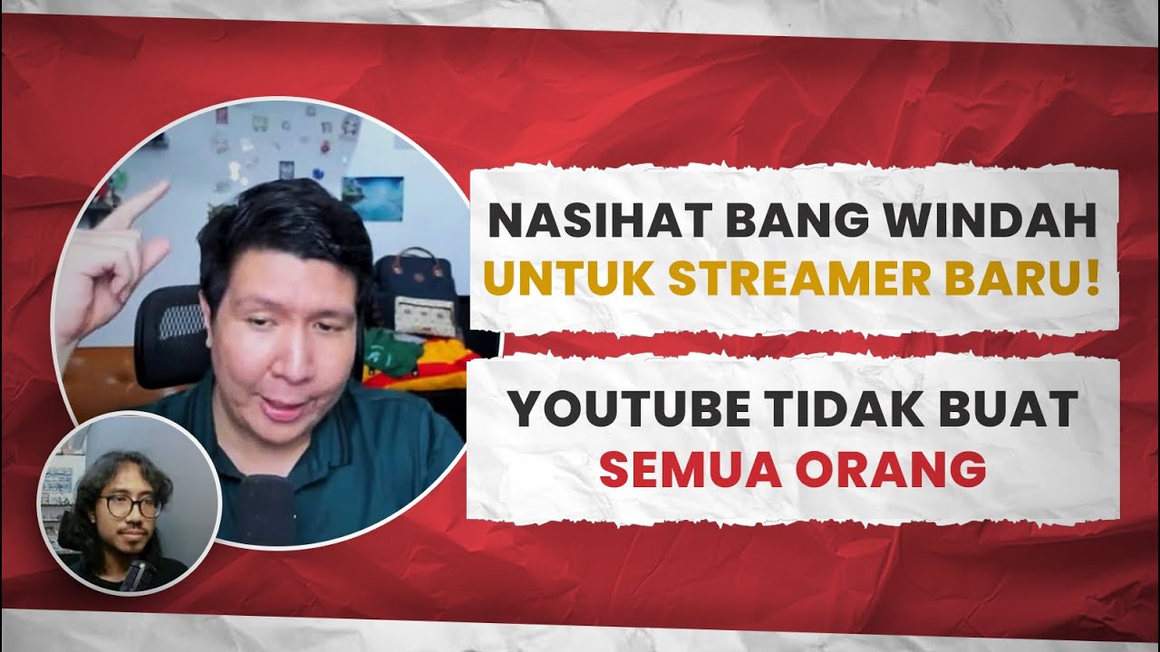 Nasihat Bang Windah Untuk Para Streamer Baru! Terima Kasih Bang @WindahBasudara