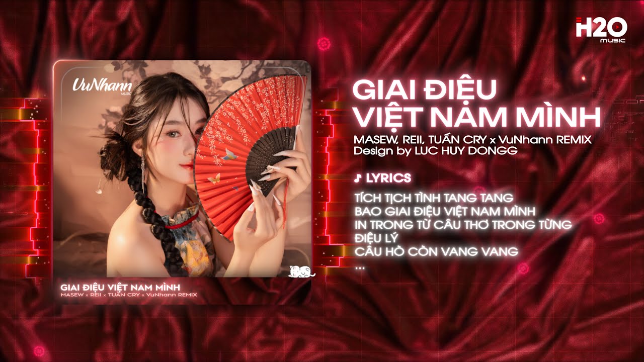 Giai Điệu Việt Nam Mình (VuNhann Remix) - Masew, Reii, Tuấn Cry | FPT Edu Tích Tịch Tình Tang