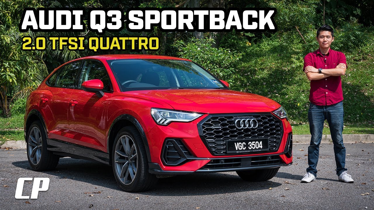 2021 Audi Q3 Sportback 2.0TFSI Quattro in Malaysia : 奢華版 Tiguan + 迷你版 Urus ? (English Subtitle)