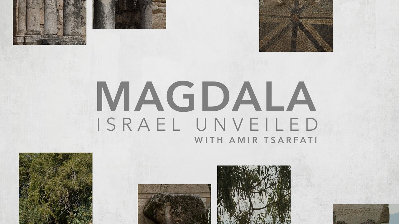 Israel Unveiled Volume 1: Magdala