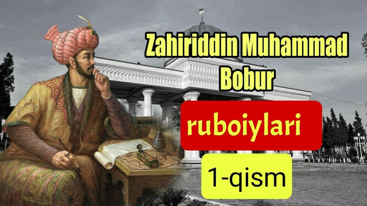 Zahiriddin Muhammad Bobur ruboiylari
