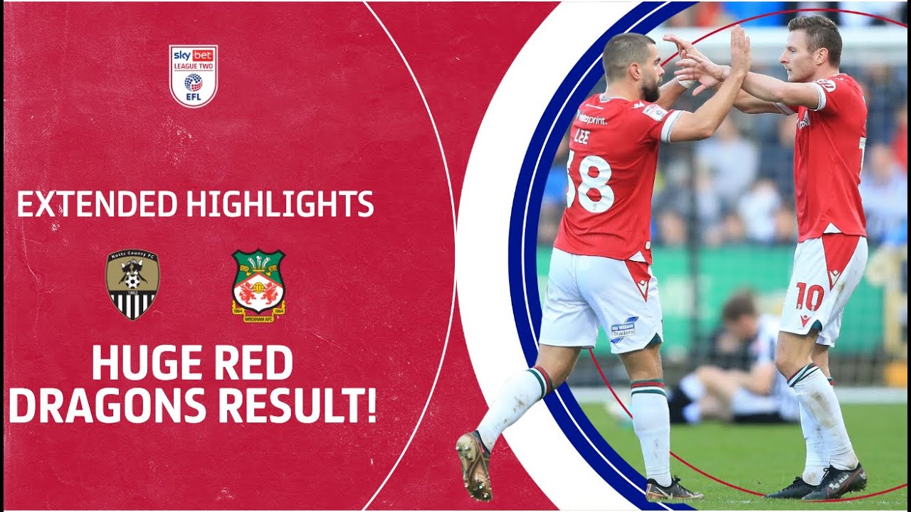 HUGE RED DRAGONS RESULT! | Notts County v Wrexham extended highlights