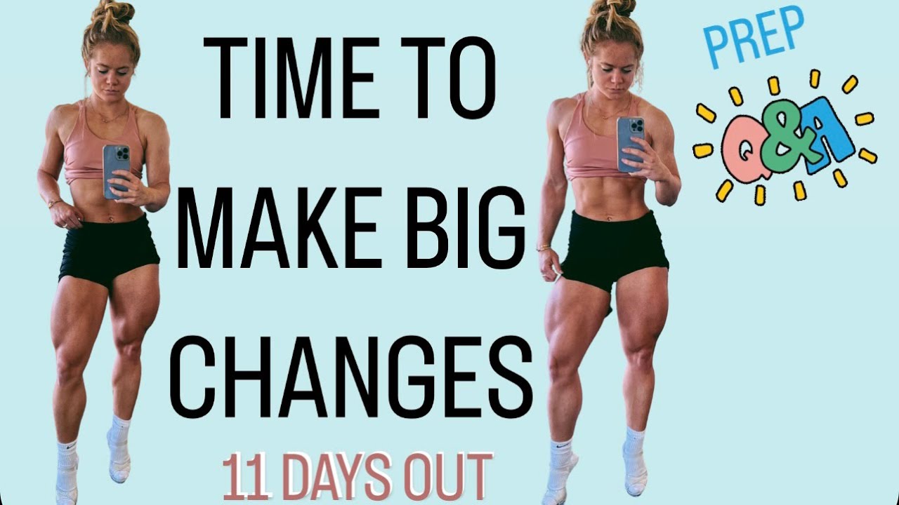 BIG CHANGES HAPPENING | Q&A | 11 DAYS OUT - EP. 13 Wellness Prep