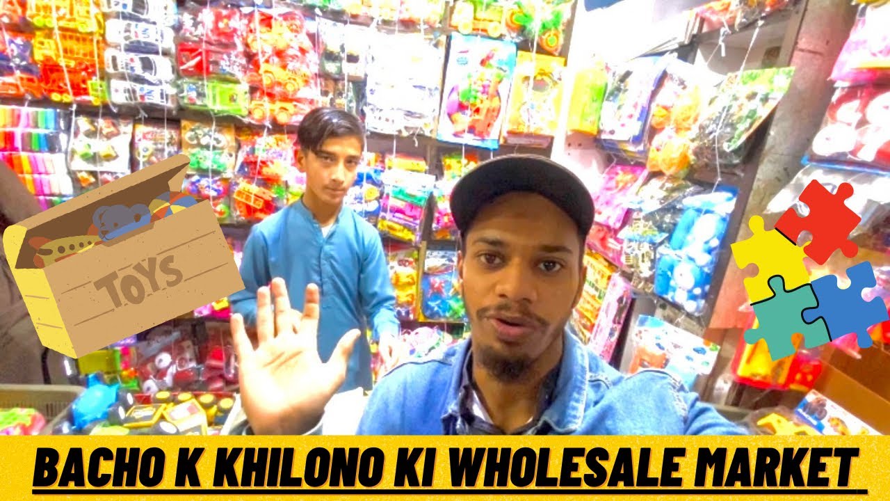 🧸||Bacho k khilono ki wholesale market || in boltan market khori garden karachi || 🇵🇰