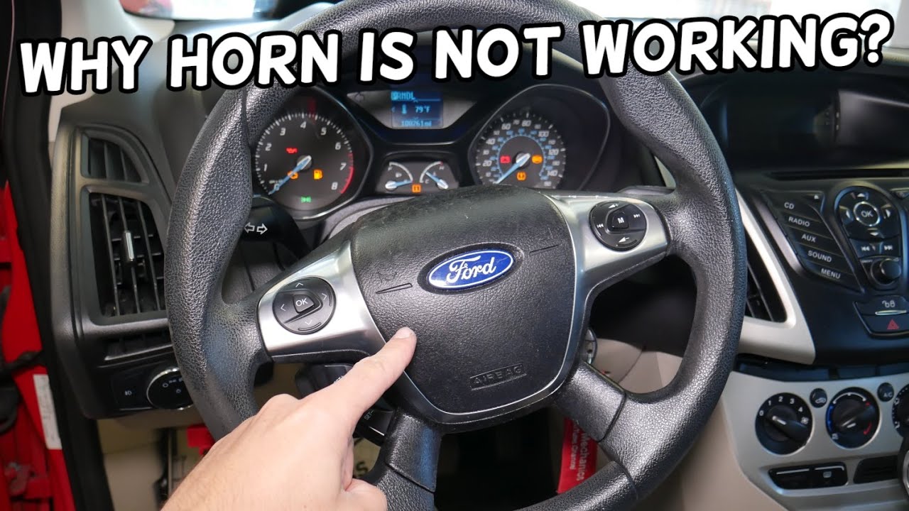 FORD FOCUS HORN NOT WORKING | WHY HORN DOES NOT WORK 2012 2013 2014 2015 2016 2017 2018