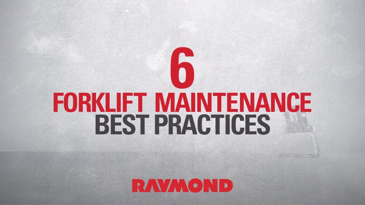 6 Forklift Maintenance Best Practices