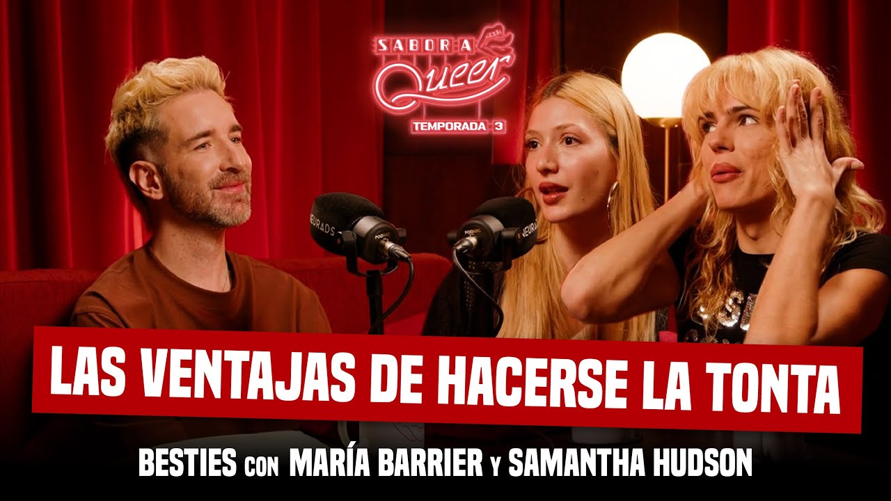 BESTIES con BIMBOFICADAS (SAMANTHA HUDSON y MARÍA BARRIER) 🎀👯‍♀️ SABOR A QUEER 3x04
