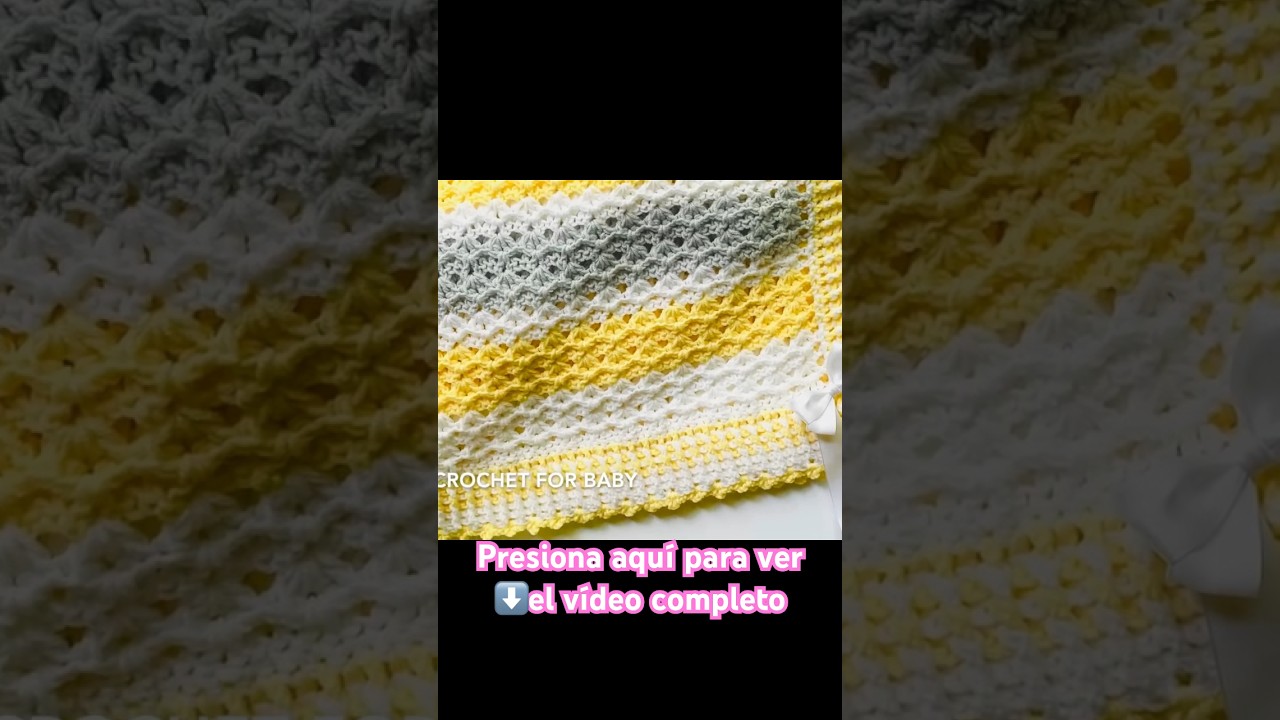 Preciosa manta o cobija para beb&eacute; con gancho paso a paso #crochetforbaby #ganchillo