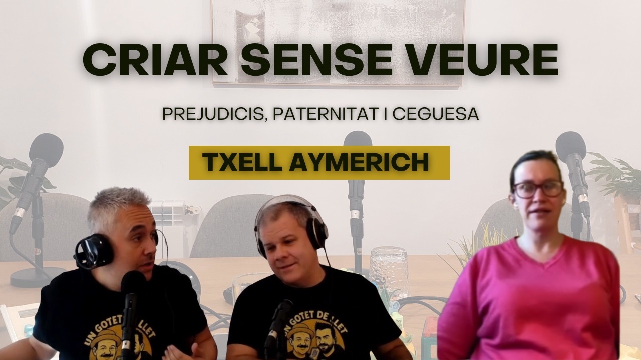 🎙️ Ep.19 — Criar sense veure: paternitat/maternitat amb ceguesa i (encara) prejudicis socials