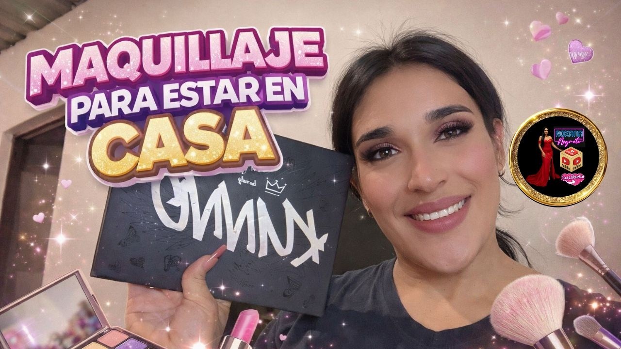 Maquillaje para estar en casa