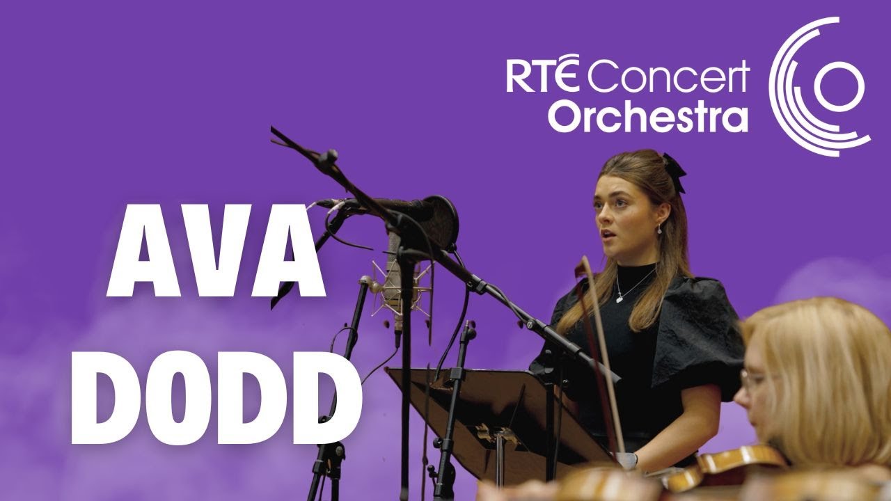 Ava Dodd and the RTÉ Concert Orchestra