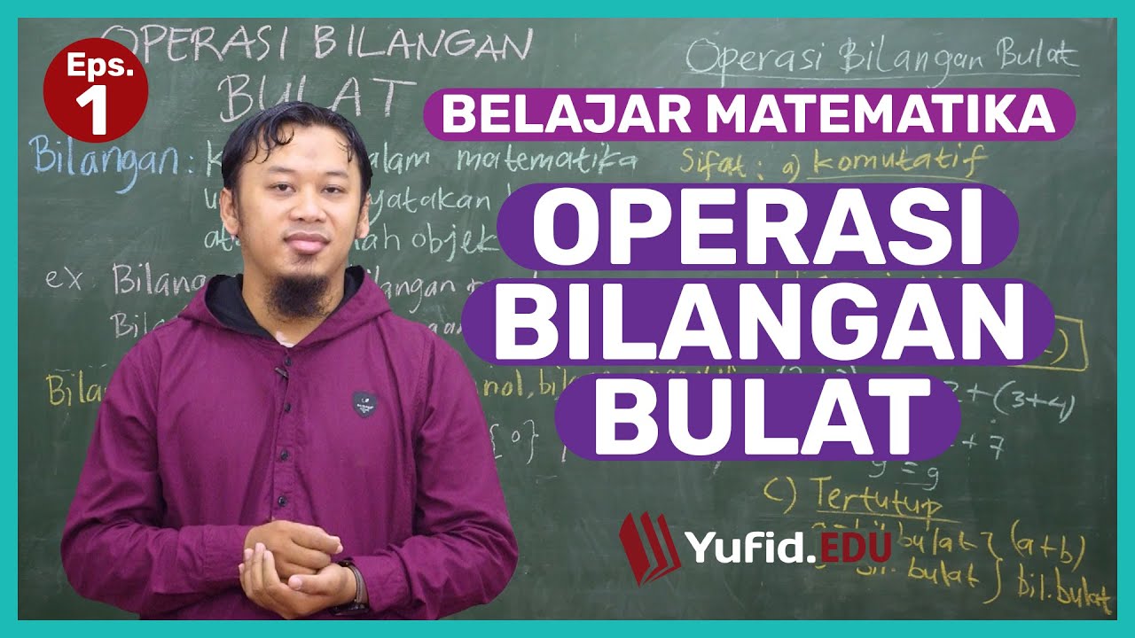 Contoh Bilangan Bulat dan Macam Operasi Bilangan Bulat (Belajar Matematika SMP Kelas 7) - Kak Hasan