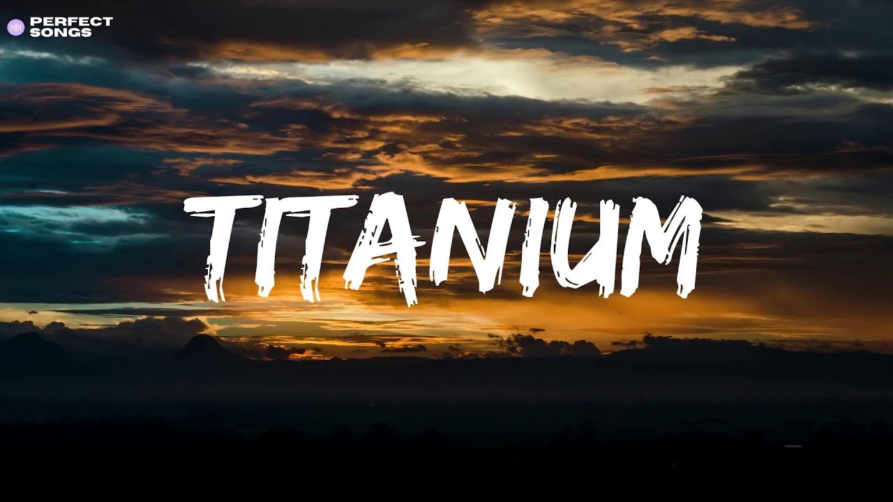 David Guetta - Titanium (Lyrics)