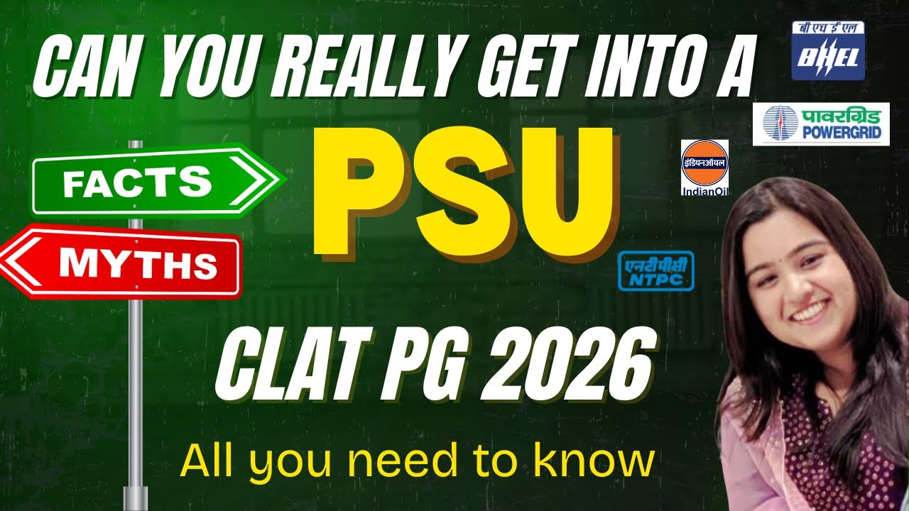 How to get a PSU Job through CLAT PG 2026 | Latest Vacancies, Process, Eligibility, Rank 