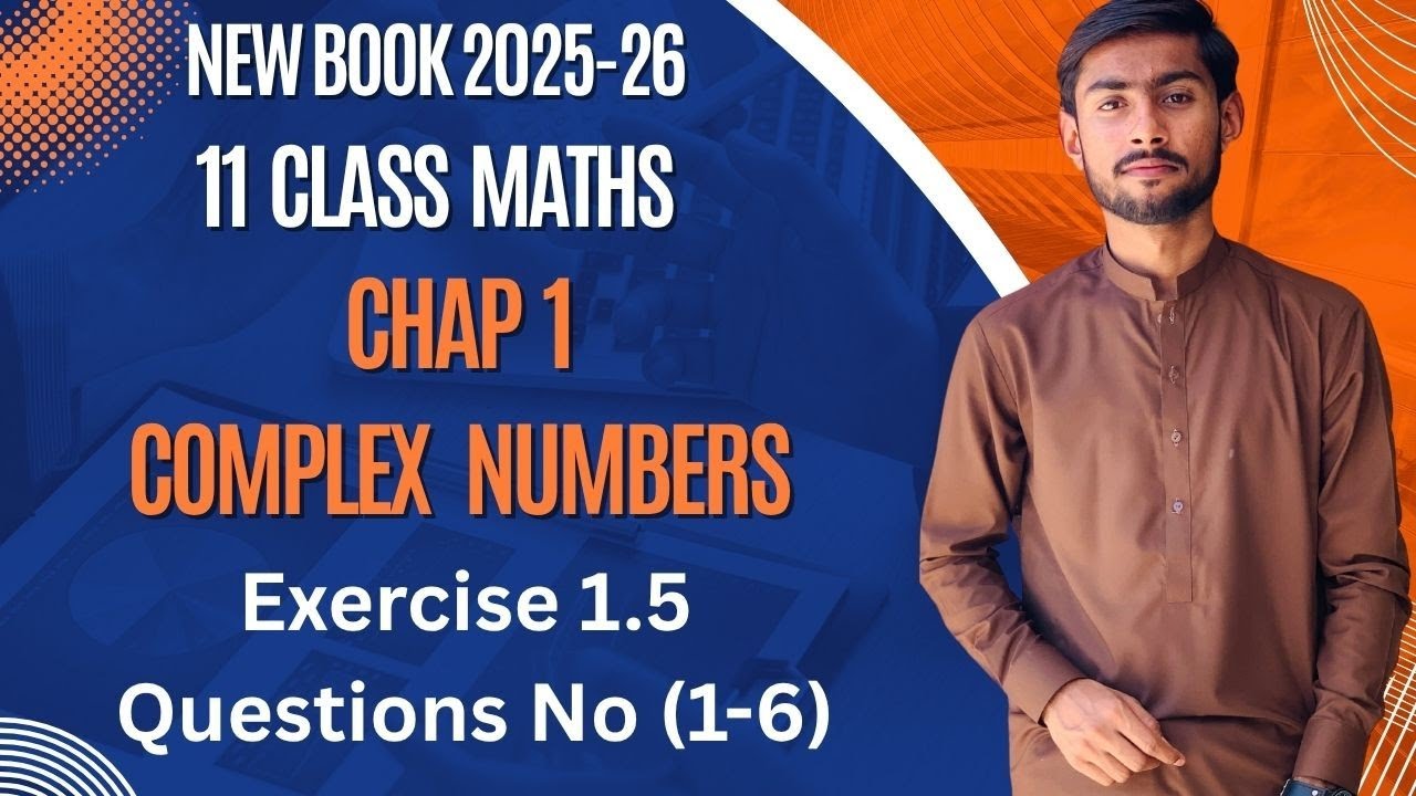 11th Class Maths New Book || Chap 1 (Complex Numbers) || Ex 1.5 Q No (1-6)