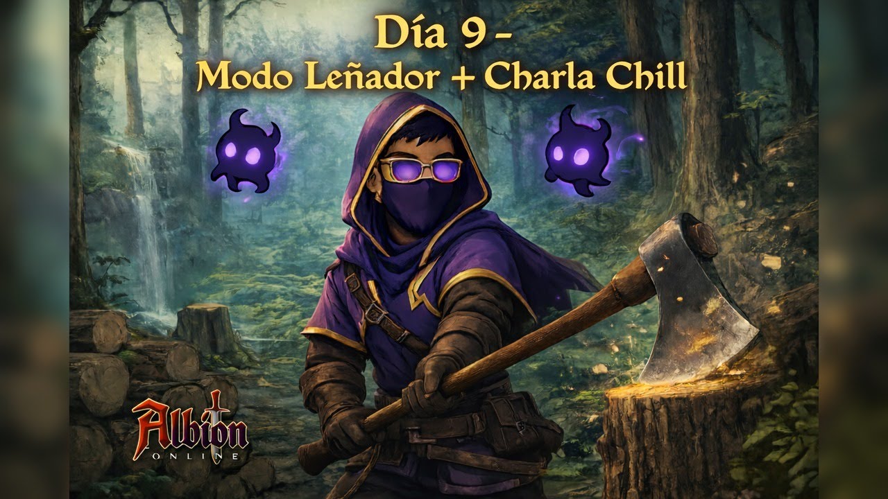 Albion Online - Día 9 | Modo Leñador + Charla Chill + Consejos de Manzanita