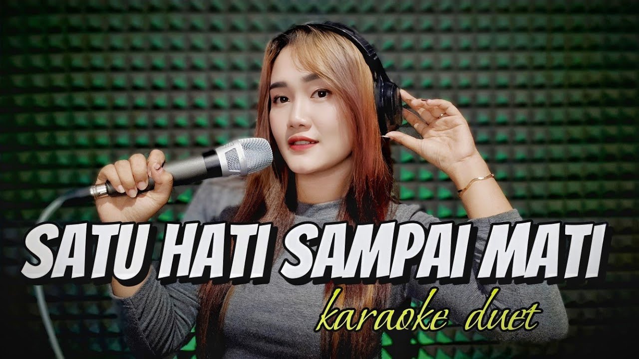 SATU HATI SAMPAI MATI - Karaoke cowok duet dangdut koplo