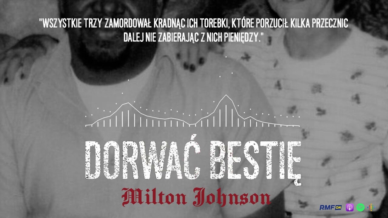 Milton Johnson, weekendowy morderca. Do dzisiaj odsiaduje wyrok za dokonane zbrodnie | DORWAĆ BESTIĘ