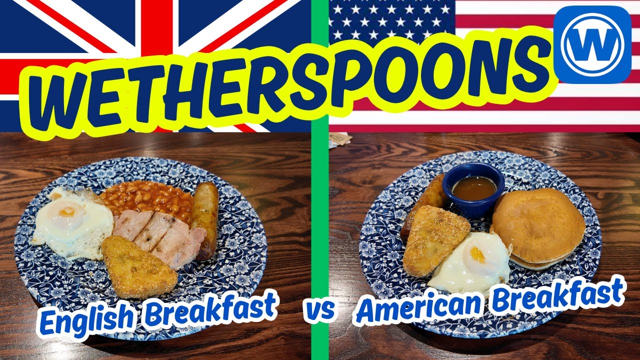 English Breakfast vs American Breakfast - which is better at WETHERSPOONS?