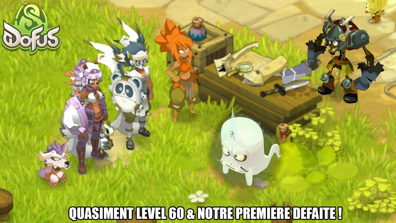 😱 DÉJÀ PRESQUE NIVEAU 60… & NOTRE PREMIÈRE DÉFAITE ⚔️ | DOFUS 3