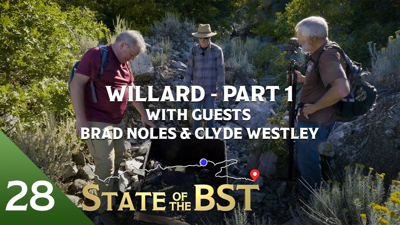 Willard - Part 1, with Brad Noles & Clyde Westley | State of the BST |Bonneville Shoreline Trail Doc